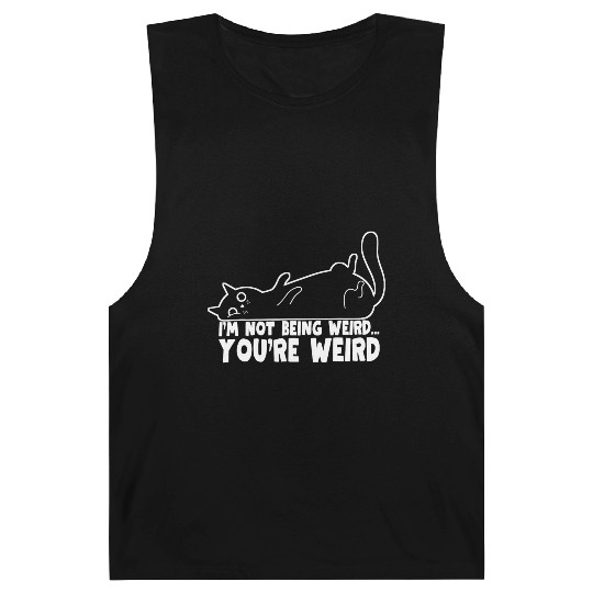 Funny Cat Meme I'm Not Being Weird You're Weird Barnard Tanks