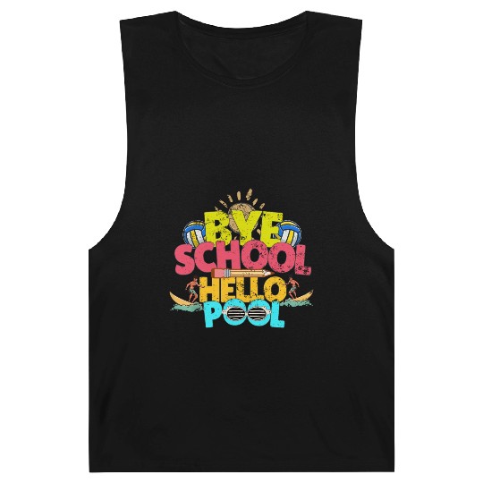 Bye School Hello Pool Last Day Of School Teacher Barnard Tanks