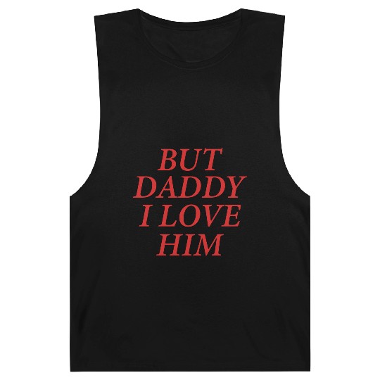 But Daddy I Love Him Barnard Tanks