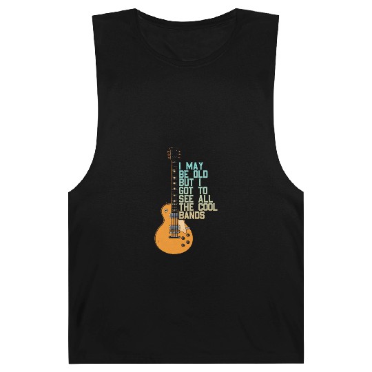 I May Be Old Music Band Lover Musician Guitarist Barnard Tanks