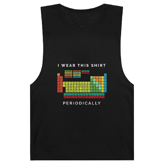 I Wear This Periodically Periodic Table Chemistry Barnard Tanks