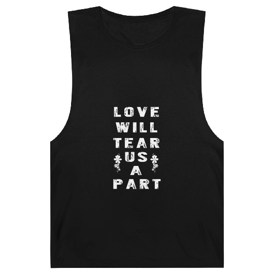 Love Will Tear Us Apart Barnard Tanks