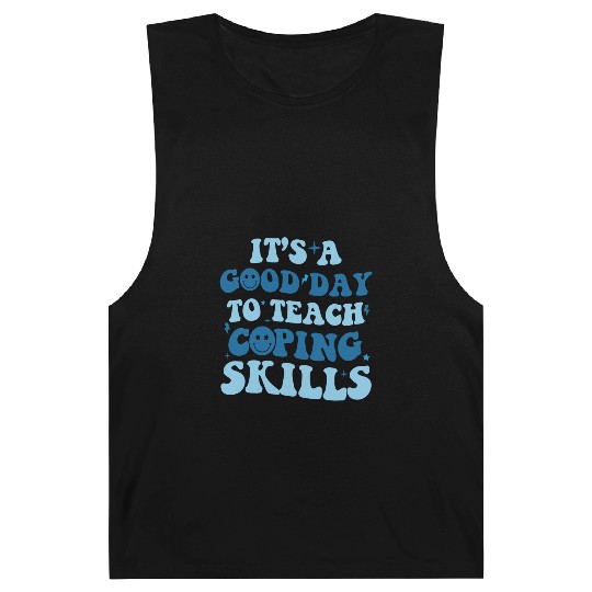 its a good day to teach coping skills school Barnard Tanks