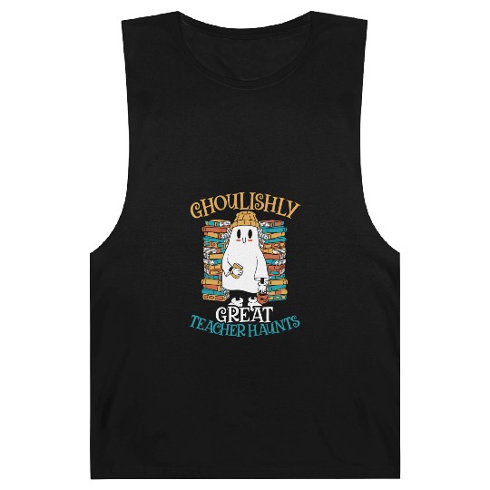 Ghoulishly Great Teacher Haunts Teacher Halloween Barnard Tanks