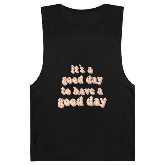 Its a good day to have a good day Barnard Tanks