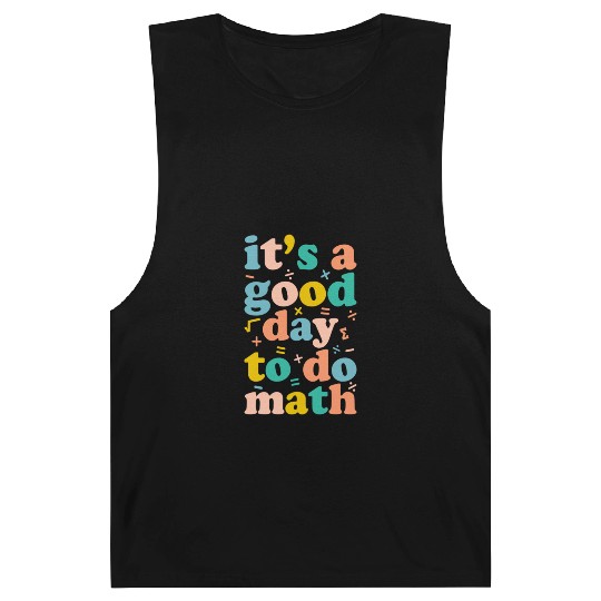 Its A Good Day To Do Math 100 Days Barnard Tanks