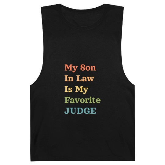 My Son In Law Is My Favorite Judge Barnard Tanks