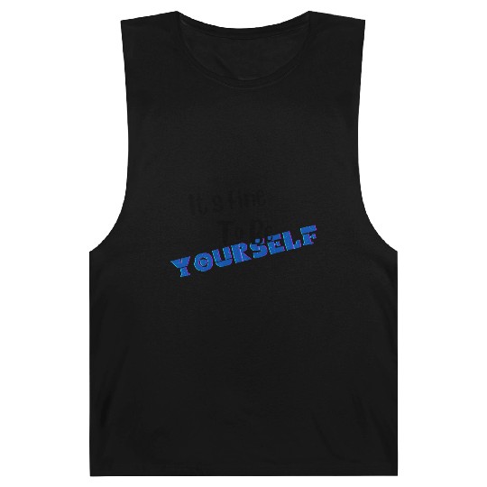 It s Fine To Be Yourself for Older Kids Barnard Tanks