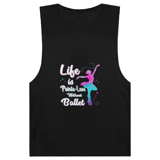 Life Is Pointe-Less Without Ballet Barnard Tanks