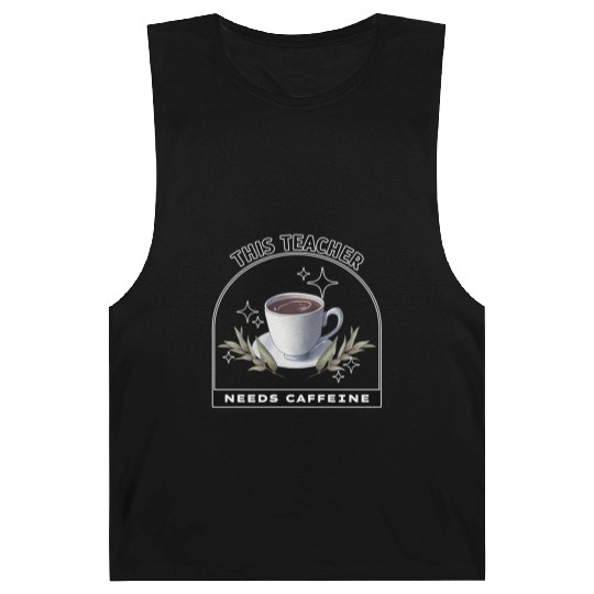 This Teacher Needs Caffeine - Coffee is magic Barnard Tanks