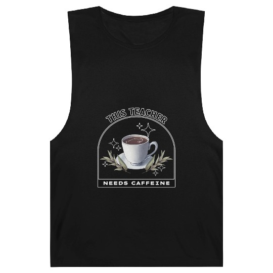 This Teacher Needs Caffeine - Coffee is magic Barnard Tanks