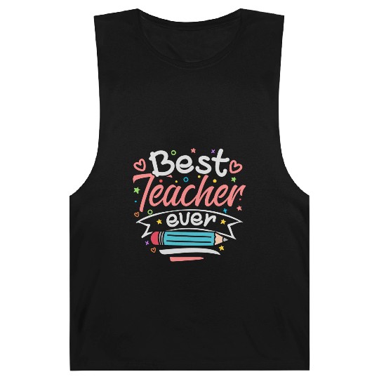 Best Teacher Ever Teacher Appreciation Teachers Barnard Tanks