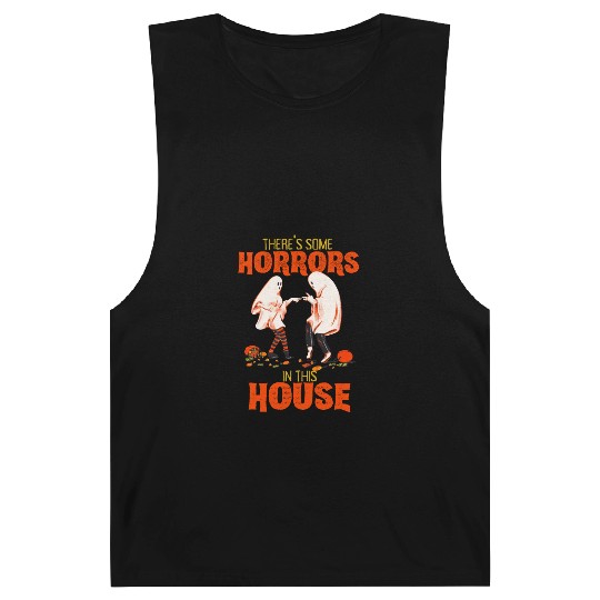 There's Some Horrors In This House Funny Halloween Barnard Tanks