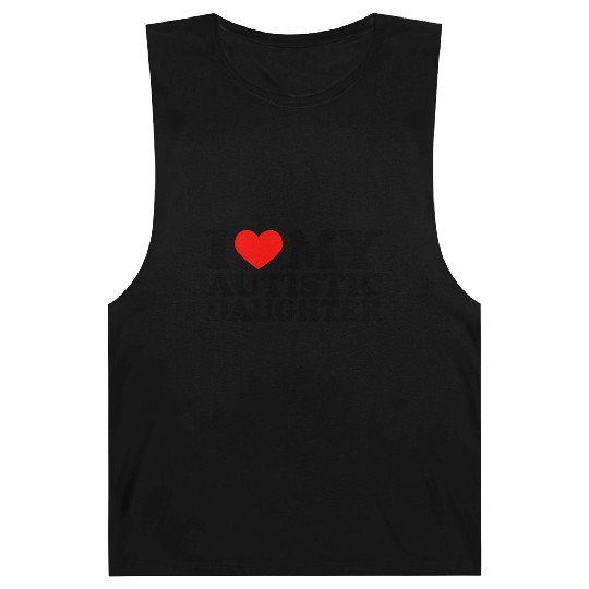I Love My Autistic Daughter Heart My Daughter Y2K Barnard Tanks