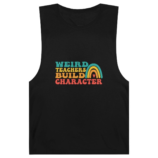 groovy Weird Build Character teacher appreciation Barnard Tanks
