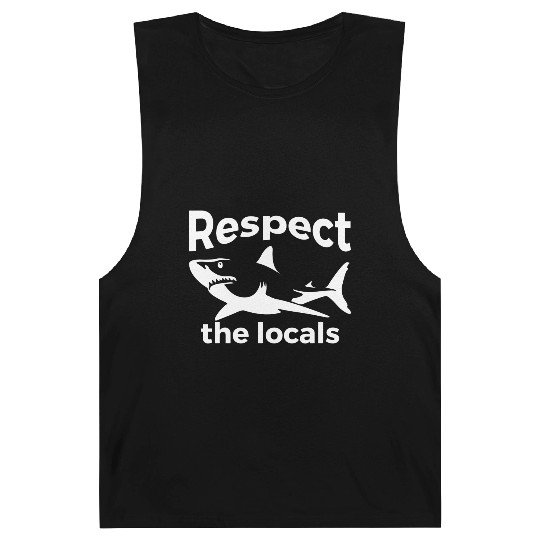 Respect The Locals Nature Joke Barnard Tanks