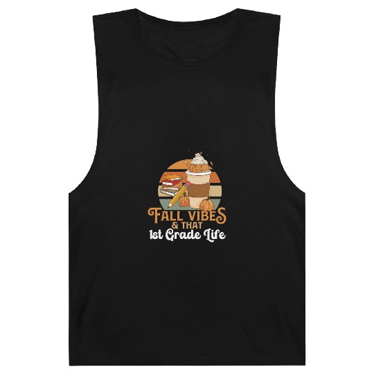 Fall Vibes That 1st Grade Life First Grader Barnard Tanks