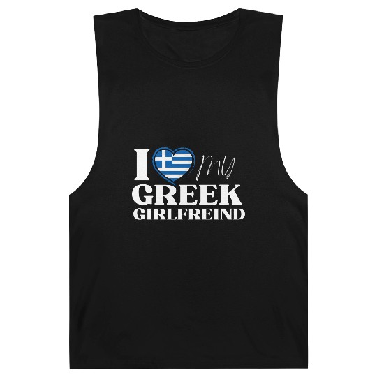 I Love My Greek Girlfriend Multi Nationality Barnard Tanks