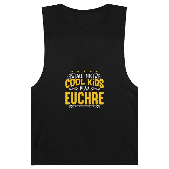 Euchre All The Cool Kids Play Euchre Board Game Barnard Tanks