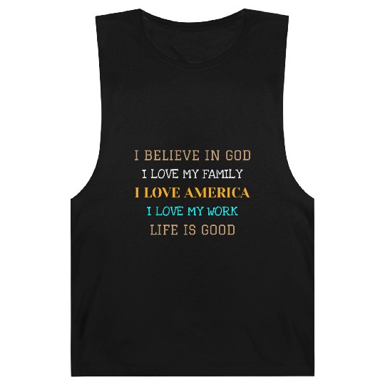 I BELIEVE IN GOD I LOVE MY FAMILY I LOVE AMERICA Barnard Tanks
