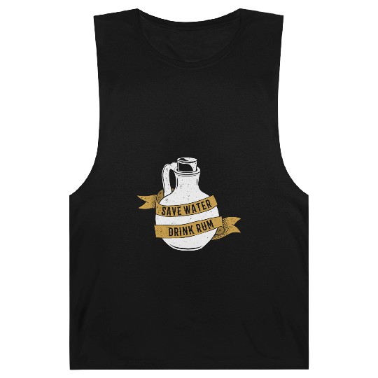 Save Water Drink Rum Barnard Tanks