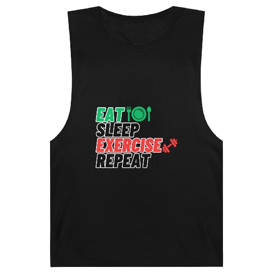 eat sleep EXERCISE repeatlife of heroes power Barnard Tanks