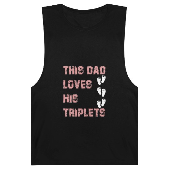 this dad love his triplets Barnard Tanks