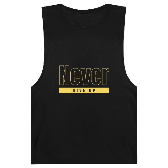 Never Give Up Barnard Tanks