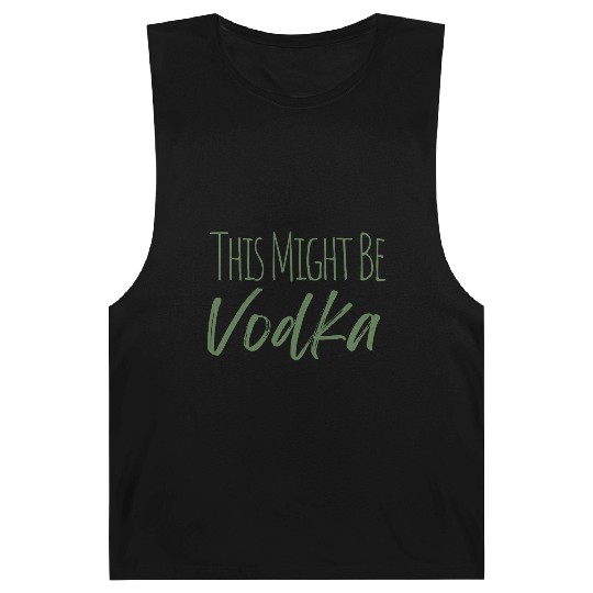 This might be vodka Barnard Tanks