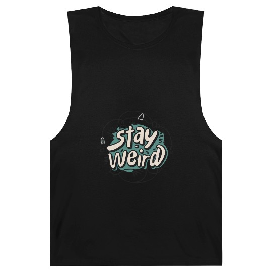 STAY WEIRD Barnard Tanks