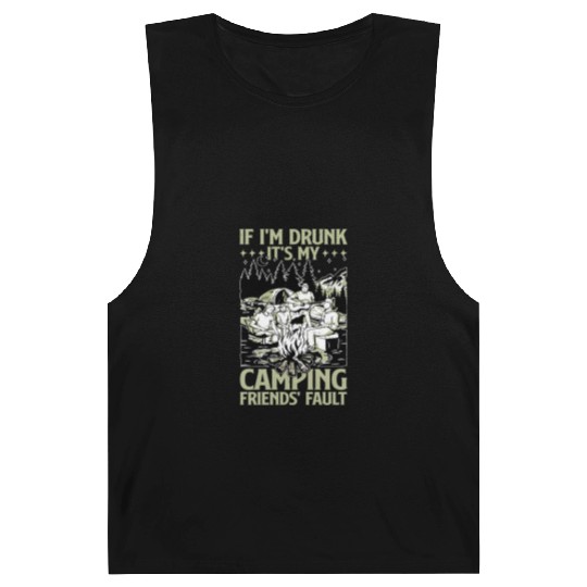 If I'm Drunk It's My Camping Friends' Fault 3 Barnard Tanks