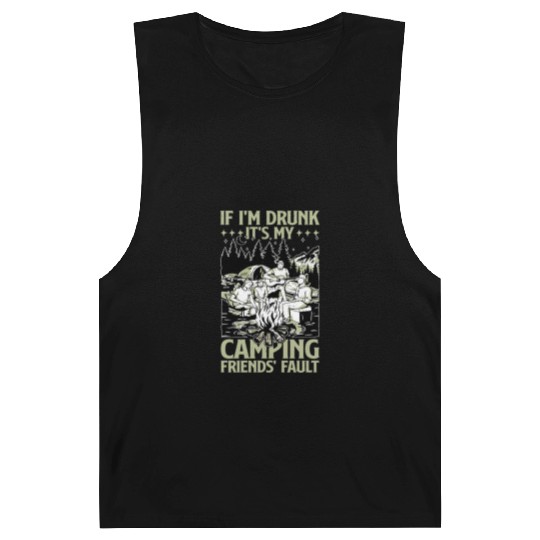 If I'm Drunk It's My Camping Friends' Fault 3 Barnard Tanks