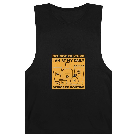 Skincare Routine Funny Design Do Not Disturb Barnard Tanks