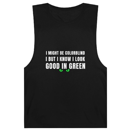 I Might Be Colorblind Barnard Tanks