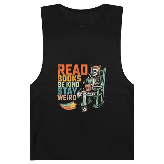 Read Books Be Kind Stay Weird Skeleton Barnard Tanks