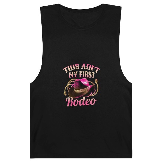 This Ain't My First Rodeo Women Rodeo Cowboy Barnard Tanks