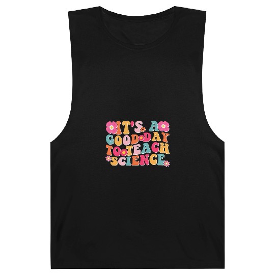 Science Teacher idea Its A Good Day To Teach Barnard Tanks