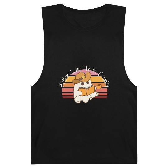Better Late Better Late Than Cranky Fall Autumn Barnard Tanks