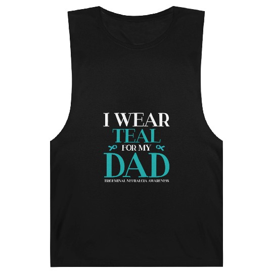 I Wear Teal For My Dad Trigeminal Neuralgia Barnard Tanks