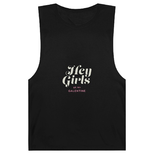 Be My Galentine. Galentine's Day Barnard Tanks