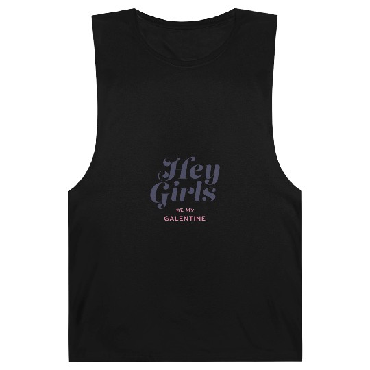 Be My Galentine. Galentine's Day Barnard Tanks
