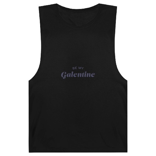 Be My Galentine. Galentine's Day Barnard Tanks