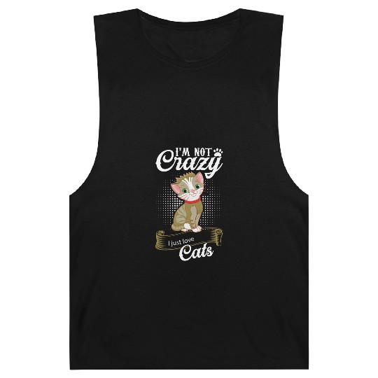 I AM NOT GRAZY JUST I LOVE CAT Barnard Tanks