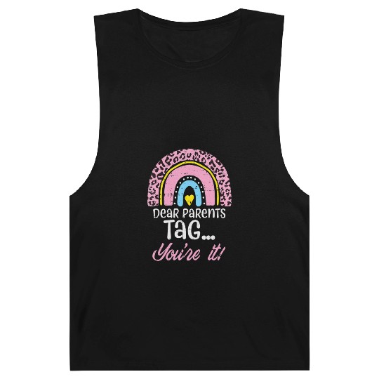 Parents Tag You re It Teacher Last Day Of School Barnard Tanks