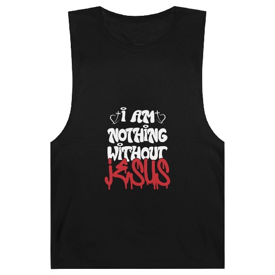 I Am Nothing Without Jesus Christian Chrismas Barnard Tanks