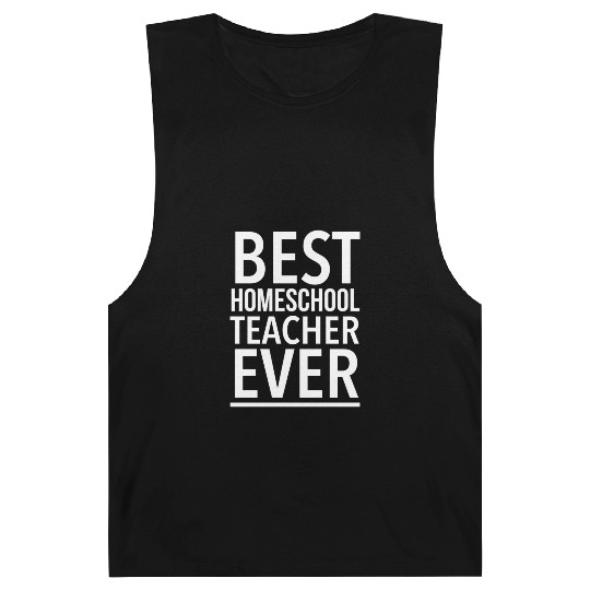 Best Homeschool Teacher Ever Funny Barnard Tanks