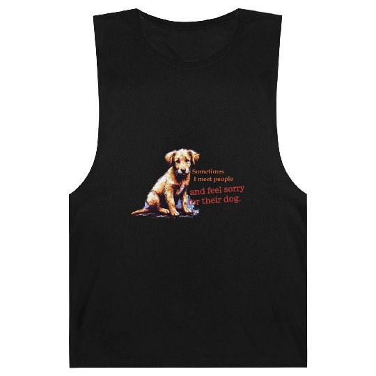 Snarky - Sometimes I feel Sorry for the Dog Barnard Tanks