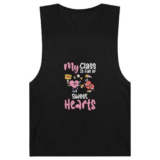 My Class Is Full of Sweethearts Valentines Teacher Barnard Tanks