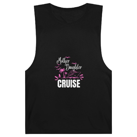 Cruise Ship Mother Daughter Cruise Funny Cruise Barnard Tanks