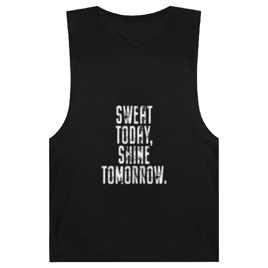 Sweat Today Shine Tomorrow Training Workout Gym Barnard Tanks